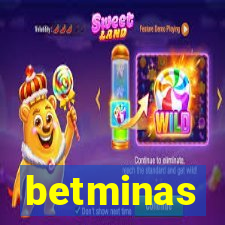betminas