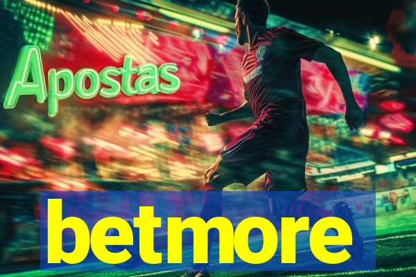 betmore