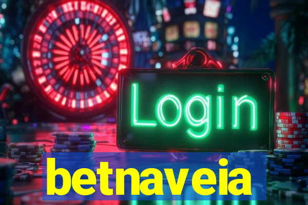 betnaveia