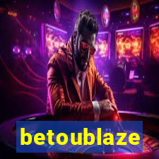 betoublaze