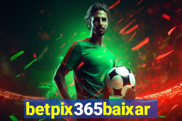 betpix365baixar