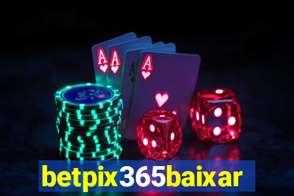 betpix365baixar