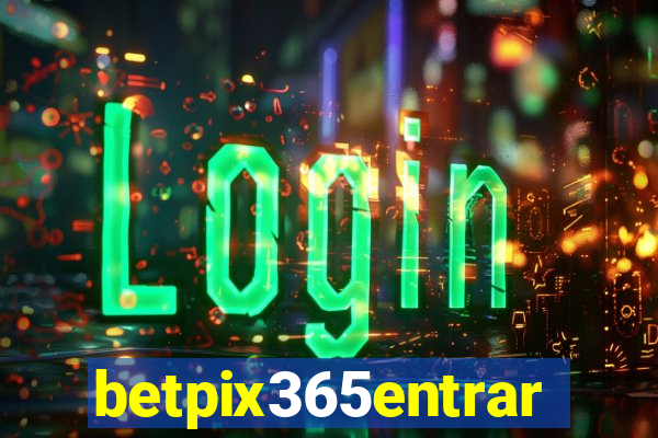 betpix365entrar