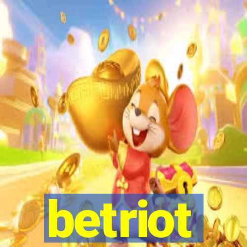 betriot