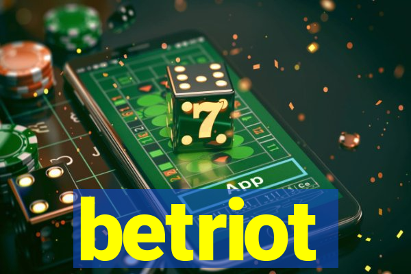 betriot
