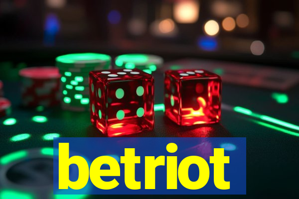 betriot