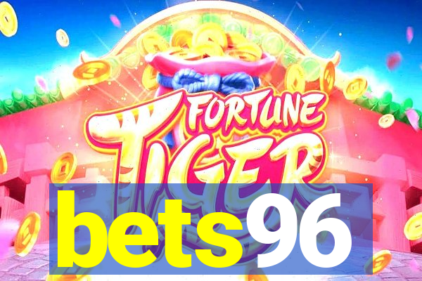 bets96