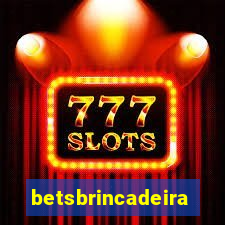 betsbrincadeira