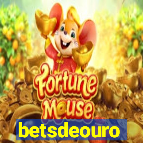 betsdeouro