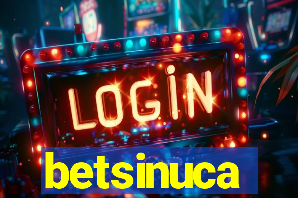 betsinuca