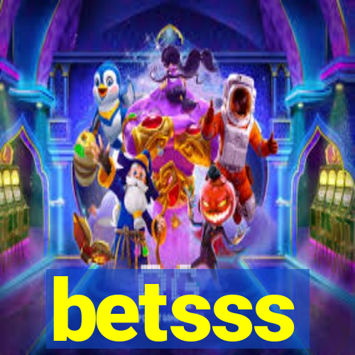 betsss