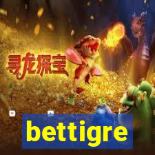 bettigre