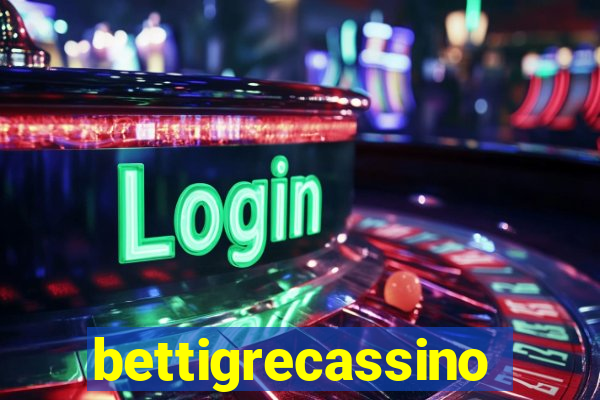 bettigrecassino