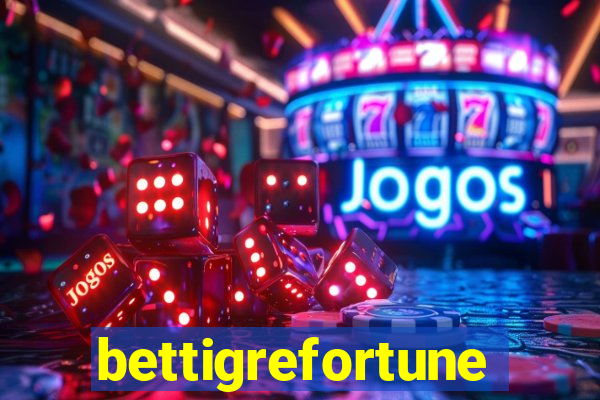 bettigrefortune