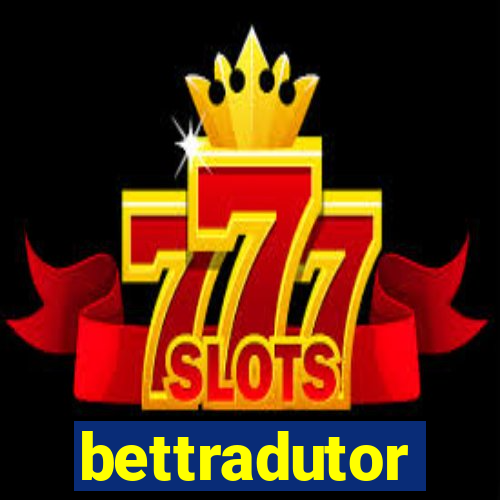 bettradutor