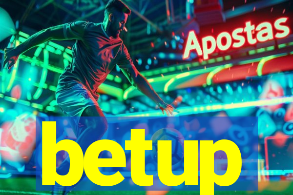 betup