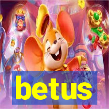 betus