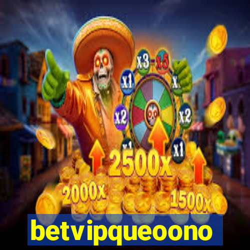 betvipqueoono