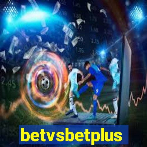betvsbetplus