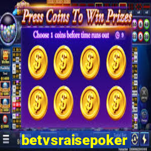 betvsraisepoker