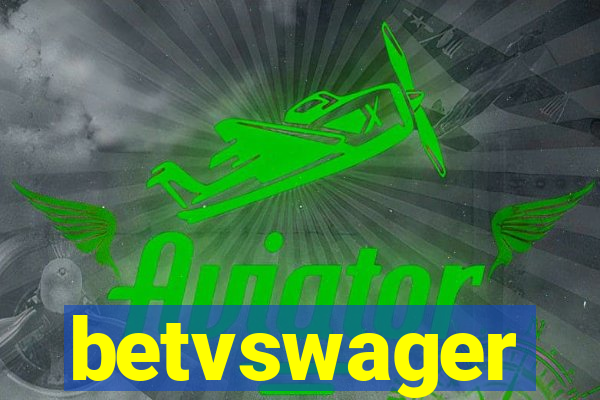 betvswager