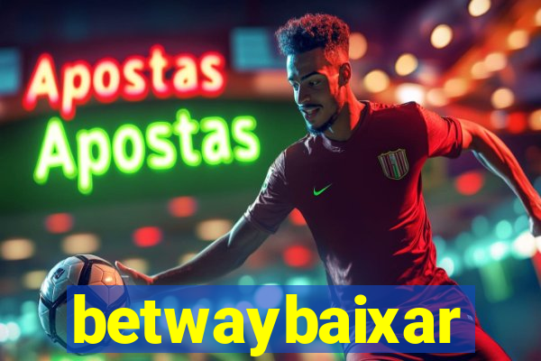 betwaybaixar