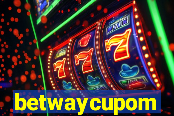 betwaycupom