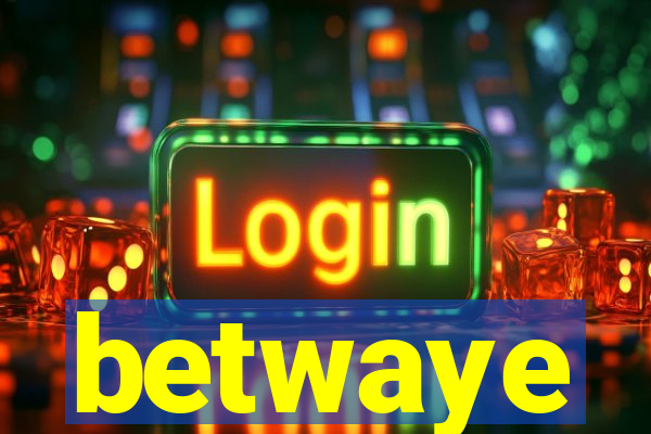 betwaye