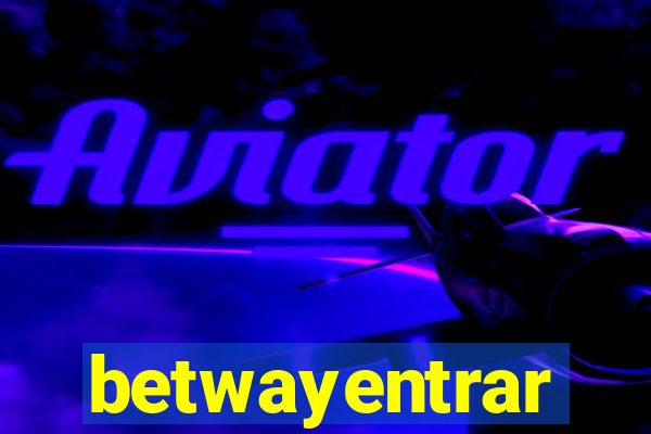 betwayentrar