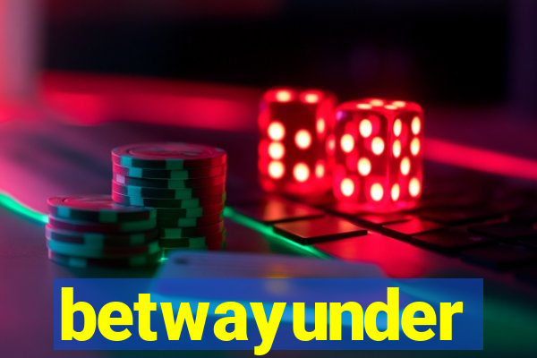betwayunder