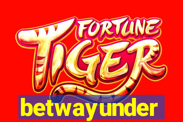 betwayunder