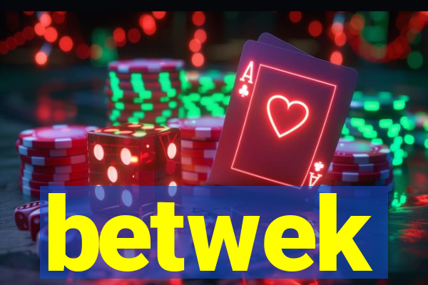 betwek