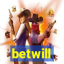 betwill