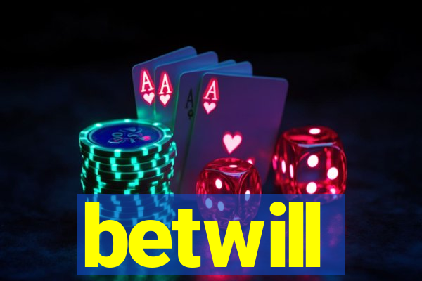 betwill