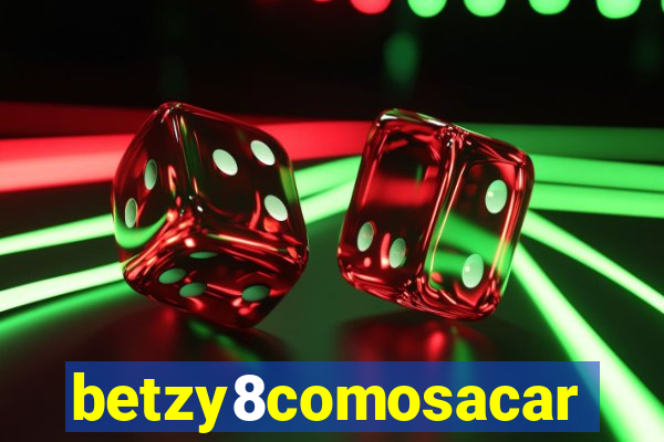 betzy8comosacar