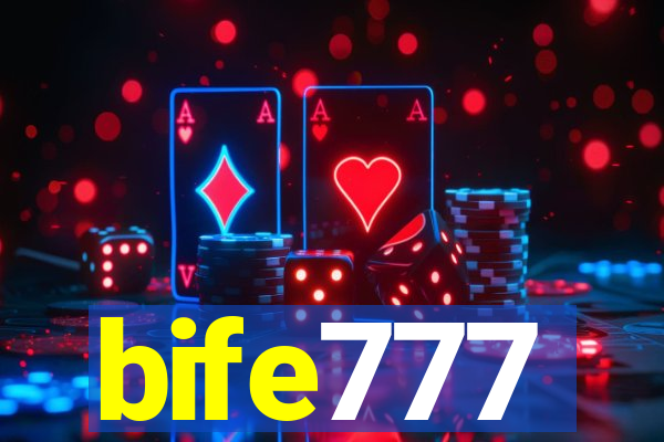 bife777