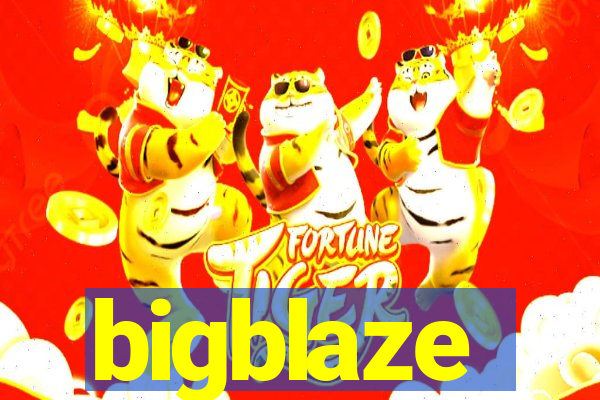 bigblaze