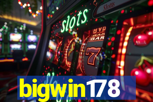 bigwin178