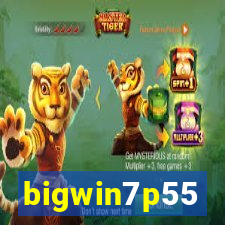 bigwin7p55