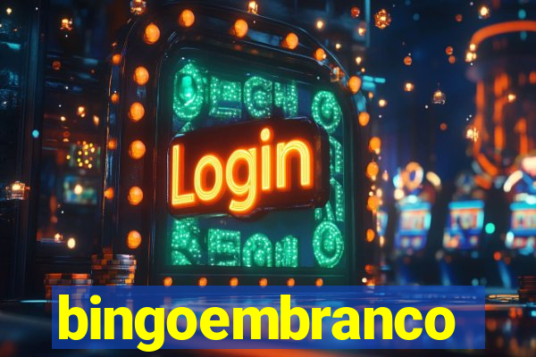 bingoembranco