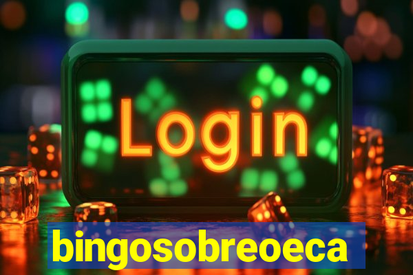 bingosobreoeca