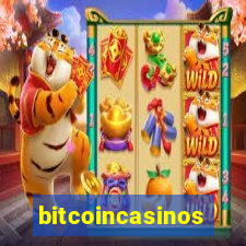 bitcoincasinos