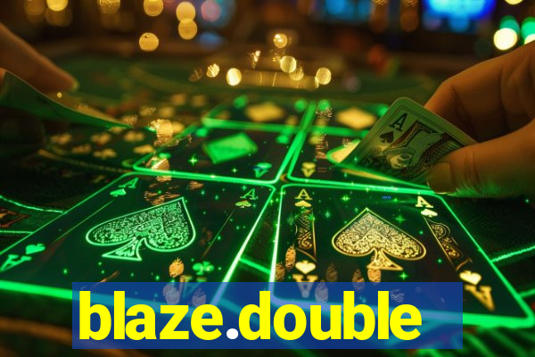 blaze.double