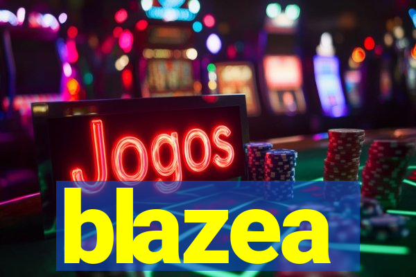 blazea