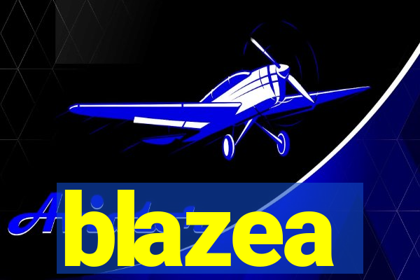 blazea