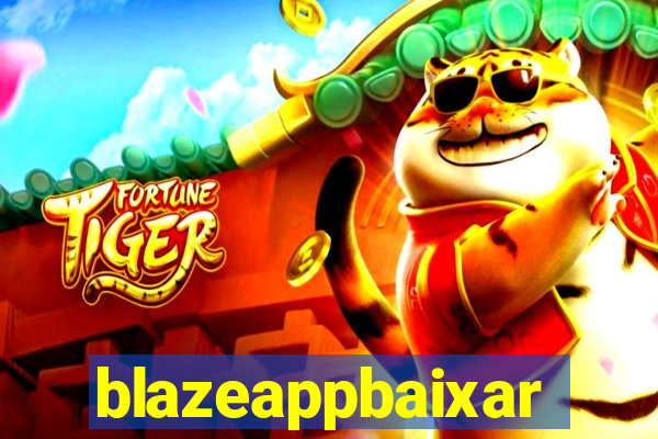 blazeappbaixar