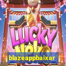 blazeappbaixar