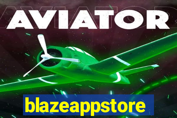 blazeappstore