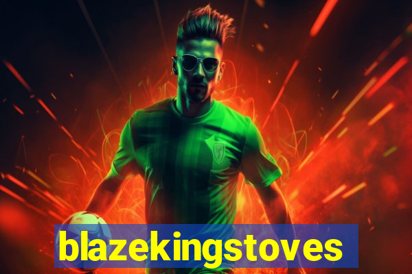 blazekingstoves
