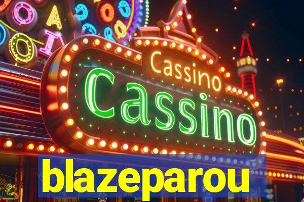blazeparou